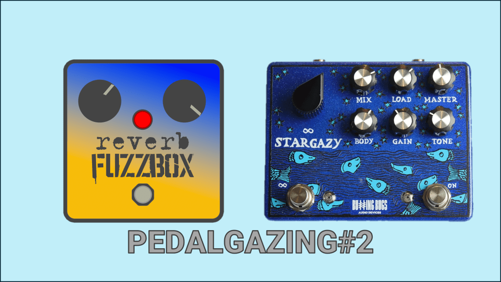 PedalGazing #2: Stargazy